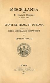 Storie de Troja et de Roma altrimenti dette «Liber Ystoriarum Romanorum»