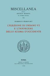 L' elezione di Urbano VI e l'insorgere dello scisma d'Occidente