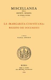 La margarita Cornetana. Regesto dei documenti