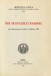Per Francesco Barberi. Atti della Giornata di studi (16 febbraio 1989)