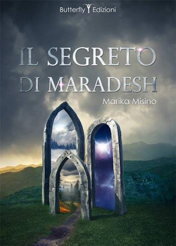 Il segreto di Maradesh - Marika Misino - Libro Butterfly Edizioni 2015, Top Secret | Libraccio.it