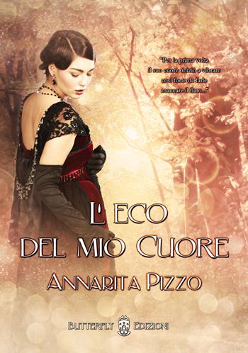 L' eco del mio cuore - Annarita Pizzo - Libro Butterfly Edizioni 2015, Coccinelle | Libraccio.it