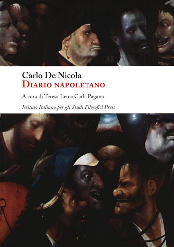 Diario napoletano. Vol. 1: 1798-1799 - Carlo De Nicola - Libro Ist. Italiano Studi Filosofici 2021 | Libraccio.it
