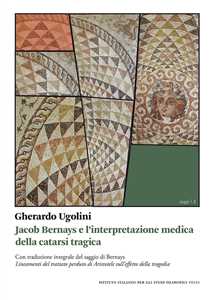 Jacob Bernays E L'interpretazione Medica Della Catarsi Tragica