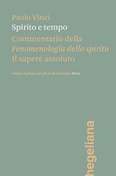 Spirito e tempo. Commentario della Fenomenologia dello spirito