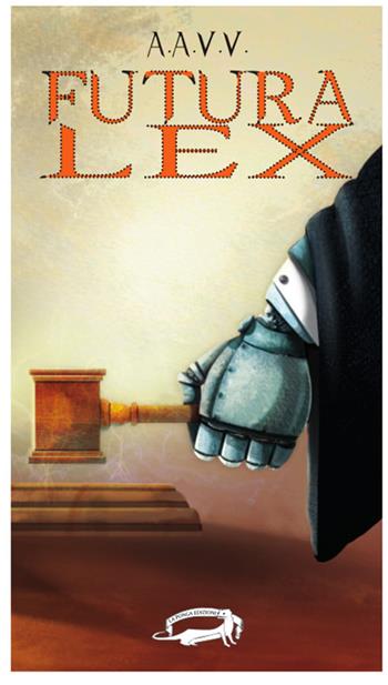 Futura lex  - Libro La Ponga 2018 | Libraccio.it