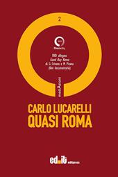 Quasi Roma. Con DVD