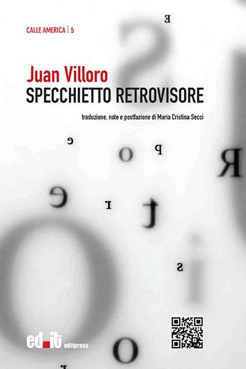 Specchietto retrovisore - Juan Villoro - Libro editpress 2015 | Libraccio.it