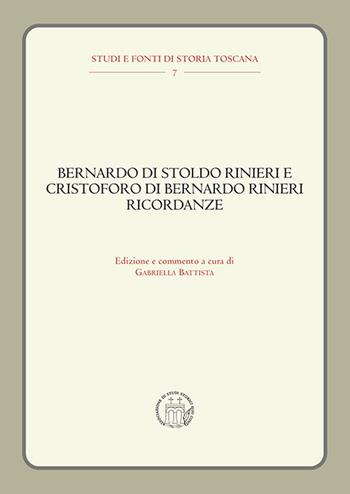 Bernardo di Stoldo Rinieri e Cristoforo di Bernardo Rinieri. Ricordanze  - Libro editpress 2020, Studi e fonti di storia toscana | Libraccio.it