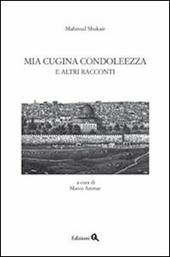 Mia cigina Condoleezza e altri racconti