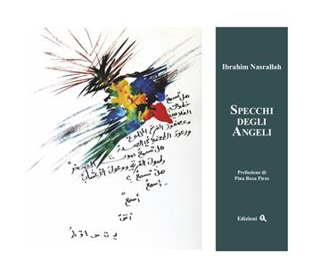 Specchi degli angeli. Ediz. araba e italiana - Ibrahim Nasrallah - Libro Edizioni Q 2019 | Libraccio.it