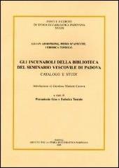 Gli incunaboli della Biblioteca del seminario vescovile di Padova