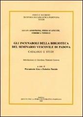 Gli incunaboli della Biblioteca del seminario vescovile di Padova