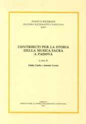 Contributi per la storia della musica sacra a Padova