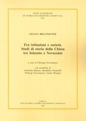 Fra istituzioni e società. Studi di storia della Chiesa tra Seicento e Novecento