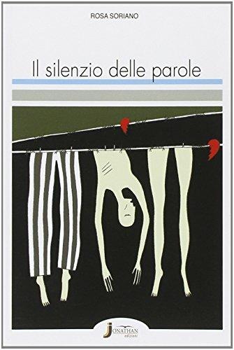 Il silenzio delle parole. Racconti sui giorni della Shoah. - Soriano - Libro Jonathan Edizioni 2014 | Libraccio.it