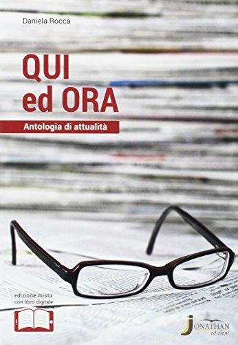 Qui ed ora. Con e-book. Con espansione online - Daniela Rocca - Libro Jonathan Edizioni 2016 | Libraccio.it