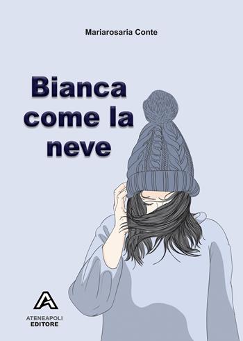 Bianca come la neve - Mariarosaria Conte - Libro Ateneapoli 2018 | Libraccio.it