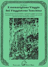 Il meraviglioso viaggio del viaggiatore turchino