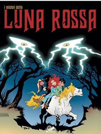 I misteri della luna rossa. Vol. 2 - Carlos Trillo, Eduardo Risso - Libro 001 Edizioni 2013, H! Historietas | Libraccio.it