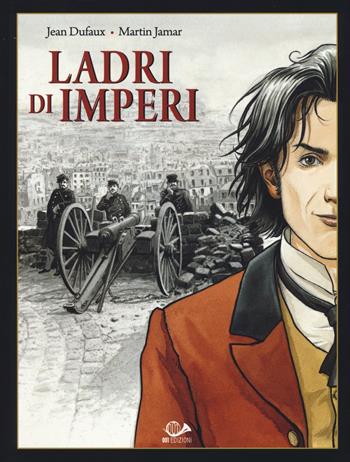 Ladri di imperi. Vol. 2 - Jean Dufaux, Martin Jamar - Libro 001 Edizioni 2014 | Libraccio.it