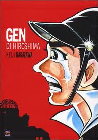 Gen di Hiroshima. Vol. 1 - Keiji Nakazawa - Libro Hikari 2014 | Libraccio.it