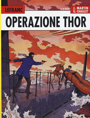 Operazione Thor. Lefranc l'integrale (1966-1979). Vol. 2 - Jacques Martin, Gilles Chaillet, Bob De Moor - Libro Nova Express 2015 | Libraccio.it