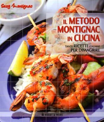 La dieta Montignac illustrata - Suzy Montignac - Libro Hobby & Work Publishing 2012, Salute e benessere | Libraccio.it