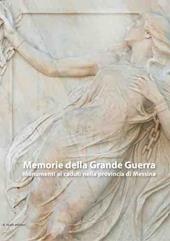 Memorie della grande guerra. Monumenti ai caduti nella provincia di Messina