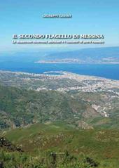 Il secondo flagello di Messina. Le disastrose ricorrenti alluvioni e i tentativi di porvi rimedio