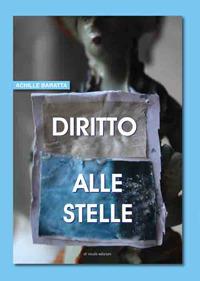 Diritto alle stelle - Achille Baratta - Libro Di Nicolò Edizioni 2017 | Libraccio.it