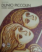 Dunio Piccolin. Opere murali
