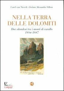Nella terra delle Dolomiti  - Libro Nuovi Sentieri 2019 | Libraccio.it