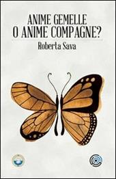 Anime Gemelle o Anime Compagne? Istruzioni di volo per cercatori d'amore