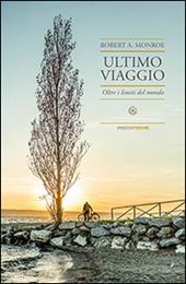 Ultimo viaggio. Oltre i limiti del mondo