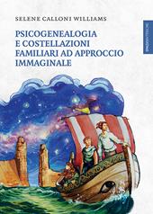 Psicogenealogia e costellazioni familiari ad approccio immaginale