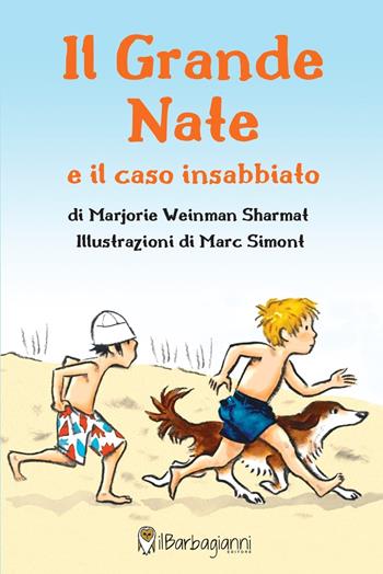 Il grande Nate e il caso insabbiato - Marjorie Weinman Sharmat - Libro Il Barbagianni 2021 | Libraccio.it