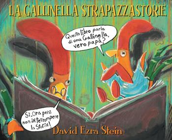 La gallinella strapazzastorie. Ediz. illustrata - David Ezra Stein - Libro Il Barbagianni 2023 | Libraccio.it