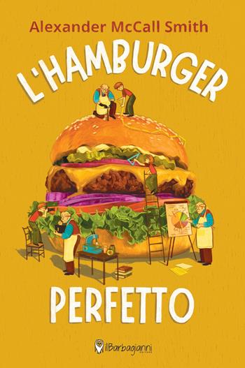 L'hamburger perfetto. Ediz. ad alta leggibilità - Alexander McCall Smith - Libro Il Barbagianni 2024 | Libraccio.it