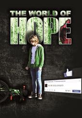 The world of hope. Ediz. italiana