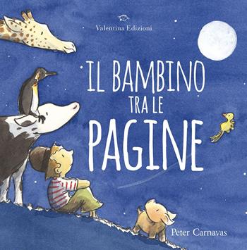 Il bambino tra le pagine. Ediz. illustrata - Peter Carnavas - Libro Valentina Edizioni 2015 | Libraccio.it