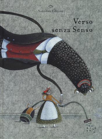 Verso senza senso. Ediz. illustrata  - Libro Valentina Edizioni 2015, Storie dell'altro mondo | Libraccio.it