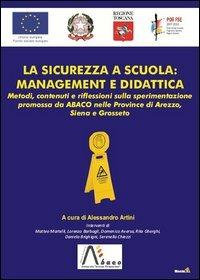La sicurezza a scuola: mangement e didattica  - Libro Montag 2012, Gli alternativi | Libraccio.it