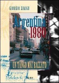 Argentina 1980. Un tango mai ballato - Giorgio Sirigu - Libro Susil Edizioni 2013, Cuentos | Libraccio.it