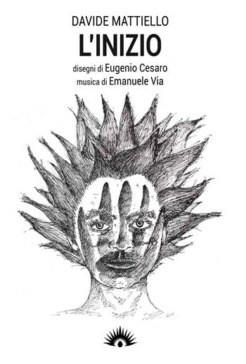 L' inizio - Davide Mattiello - Libro Marotta e Cafiero 2016 | Libraccio.it