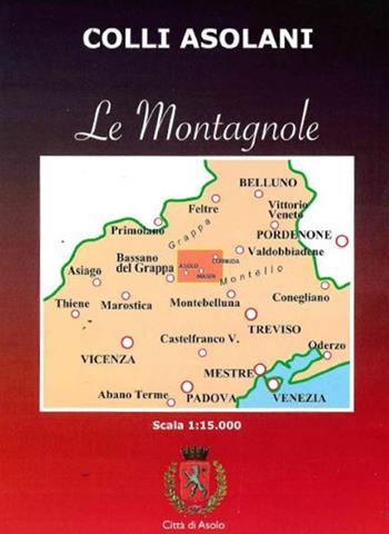 Colli asolani. Le Montagnole scala 1:15.000  - Libro Danilo Zanetti Editore 2016 | Libraccio.it