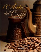 L' arte del caffè