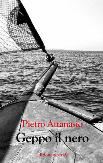 Geppo il nero - Pietro Attanasio - Libro Esperidi 2015 | Libraccio.it
