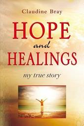 Hope and healding. My true story