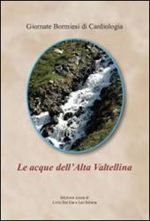 Le acque in Alta Valtellina